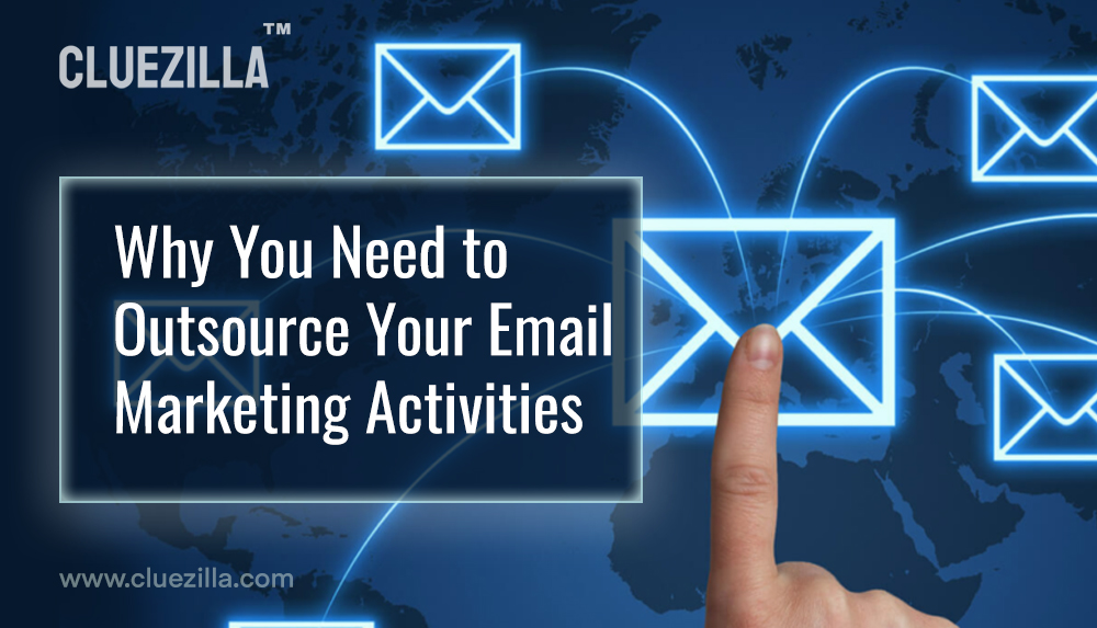 Why You Need to Outsource Your Email Marketing Activities